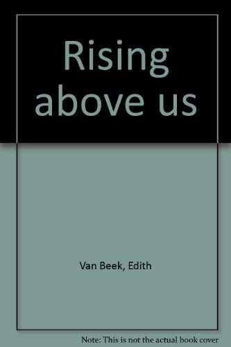 Imagen de archivo de Rising About Us a la venta por Karol Krysik Books ABAC/ILAB, IOBA, PBFA