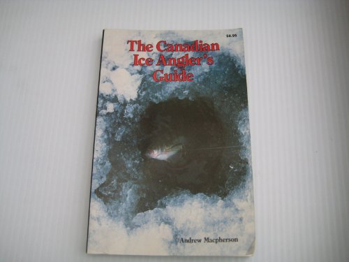 Imagen de archivo de Canadian Ice Angler's Guide a la venta por Antiquarius Booksellers