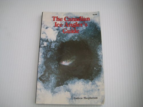 Stock image for Canadian Ice Angler's Guide for sale by Antiquarius Booksellers