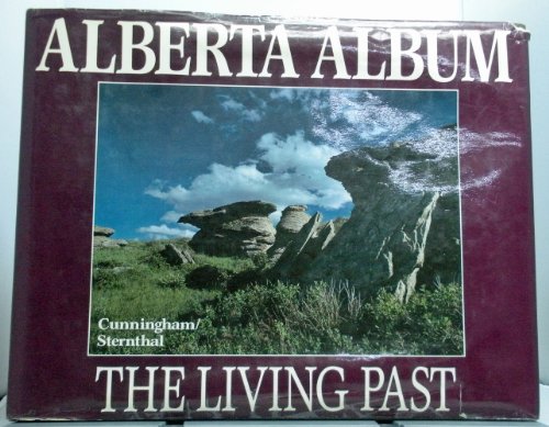 Stock image for Alberta Album: The Living Past for sale by George Kent, Bookseller