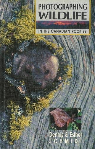 Stock image for Photographing Wildlife in the Canadian Rockies for sale by Half Price Books Inc.