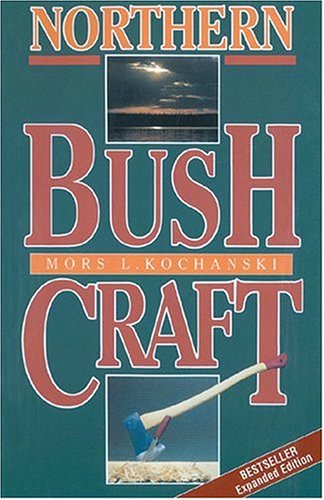 Stock image for Northern Bushcraft: Expanded Edition for sale by Gardner's Used Books, Inc.