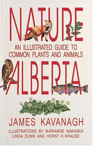 Imagen de archivo de NATURE ALBERTA an Illustrated Guide to Common Plants and Animals a la venta por Gian Luigi Fine Books