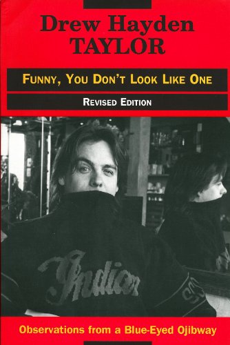 9780919441088: Funny, You Don't Look Like One: Observations from a Blue-Eyed Ojibway