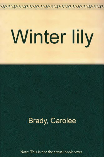 Stock image for Winter Lily for sale by Marko Roy