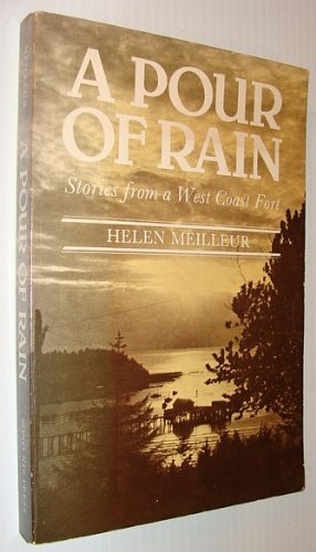 Stock image for Pour of Rain: Stories from a West Coast Fort for sale by Bingo Used Books