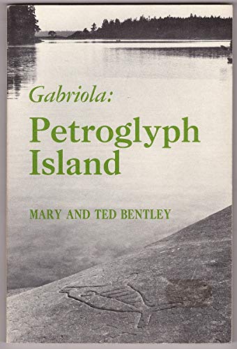 Beispielbild fr Gabriola : Petroglyph Island zum Verkauf von RareNonFiction, IOBA