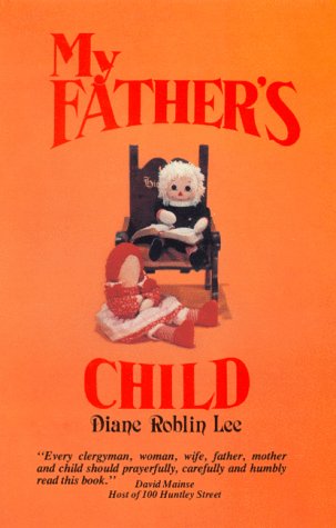 Stock image for My Father's Child for sale by Christian Book Store