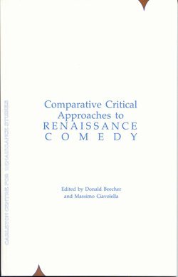 Comparative Critical Approaches to Renaissance Comedy.