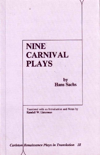 Beispielbild fr Nine Carnival Plays (Carleton Renaissance Plays in Translation) (Volume 18) zum Verkauf von Anybook.com