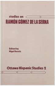 Imagen de archivo de Ramon Gomez De La Serra (Ottawa Hispanic Studies, 2) a la venta por Anybook.com