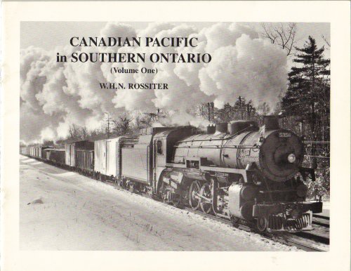 Beispielbild fr Canadian Pacific in Southern Ontario [Volume One] zum Verkauf von Antiquarius Booksellers