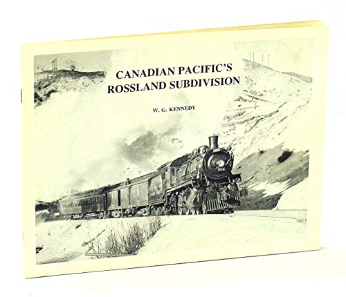 Stock image for Canadian Pacific's Rossland Subdivision for sale by THIS OLD BOOK