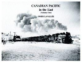 Stock image for Canadian Pacific in the East, Vol. 1 for sale by Pulpfiction Books