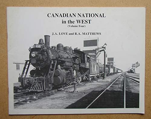 Imagen de archivo de Canadian National in the West. Volume 4. a la venta por Orrin Schwab Books