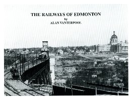 Beispielbild fr The Railways of Edmonton zum Verkauf von Flying Danny Books