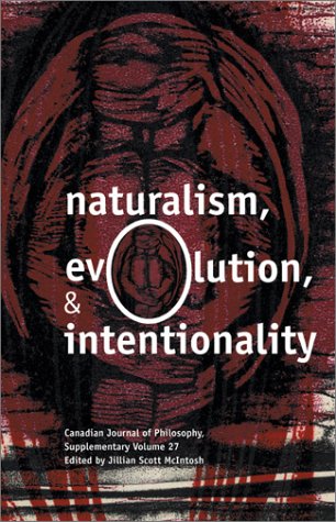 Stock image for Naturalism, Evolution, and Intentionality for sale by G. & J. CHESTERS