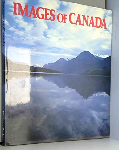 Stock image for Images of Canada. for sale by Pride and Prejudice-Books