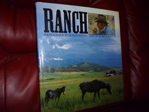 Stock image for Ranch: Portrait of a Surviving Dream for sale by Booketeria Inc.