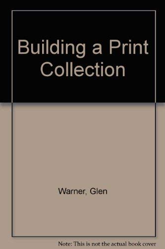 9780919493278: Building a Print Collection