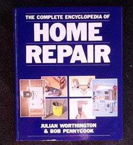 Stock image for The Complete Encyclopedia of Home Repair for sale by Golden Bridge Books