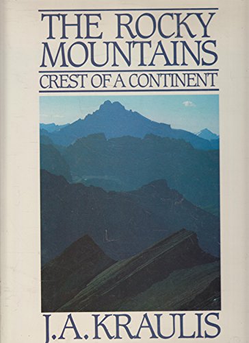 Stock image for Rocky Mountains Crest of a Continent for sale by WorldofBooks
