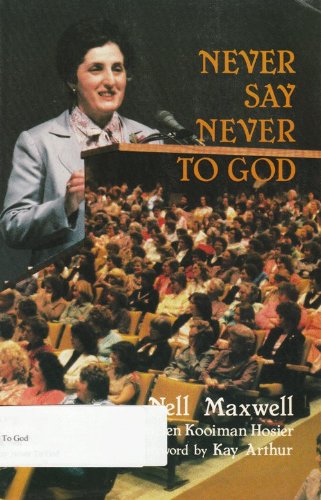 Stock image for Never Say Never to God for sale by a2zbooks