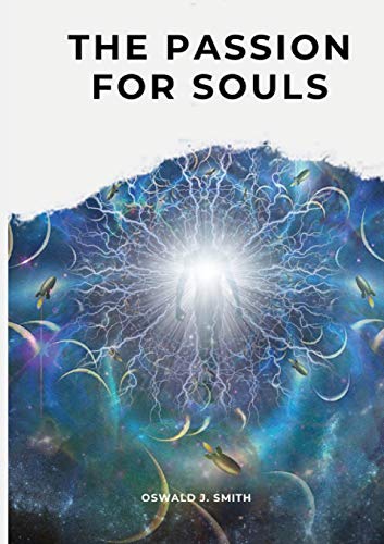 Stock image for The Passion For Souls for sale by Better World Books: West