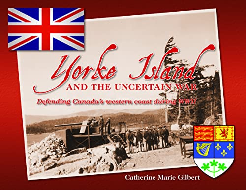 Beispielbild fr Yorke Island and the Uncertain War zum Verkauf von Russell Books