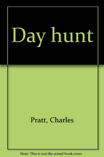 Day hunt (9780919556102) by Pratt, Charles