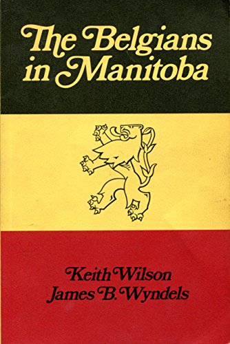 The Belgians in Manitoba (First Edition)