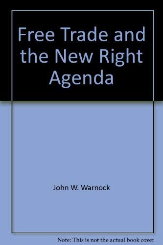 Stock image for Free Trade and the New Right Agenda for sale by Benjamin Books