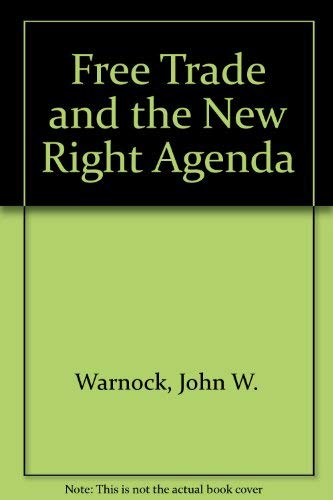 9780919573802: Free Trade and the New Right Agenda