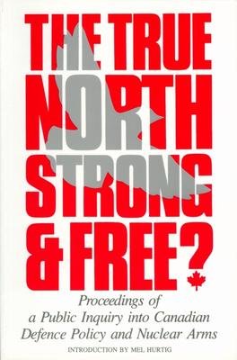 9780919574830: True North Strong and Free?
