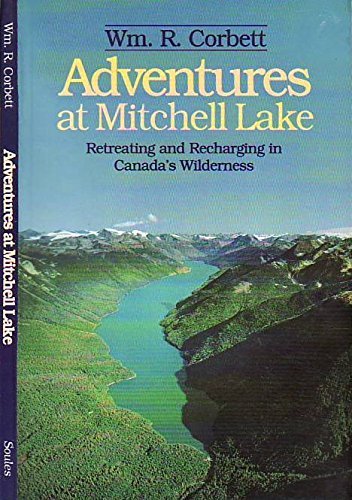 9780919574922: Adventures at Mitchell Lake: Retreating and Recharging in Canada's Wilderness