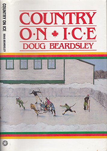 Country on Ice (9780919591226) by Beardsley, Doug