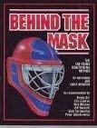 Stock image for Behind the Mask: The Ian Young Goaltending Method. for sale by Inno Dubelaar Books