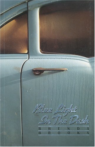 Imagen de archivo de Blue Light In The Dash a la venta por M. W. Cramer Rare and Out Of Print Books