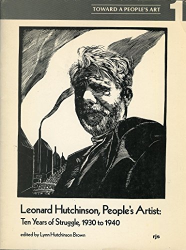 9780919600287: Leonard Hutchinson, people's artist: Ten years of struggle. 1930-1940 (Toward a people's art)