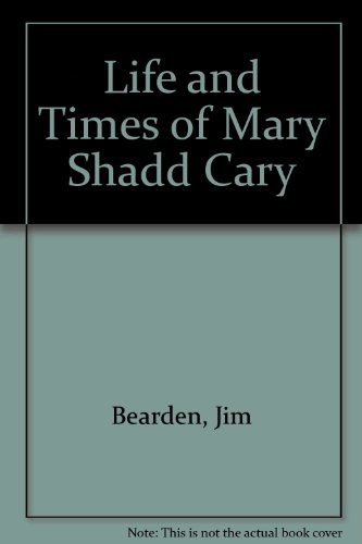 9780919600737: Life and Times of Mary Shadd Cary