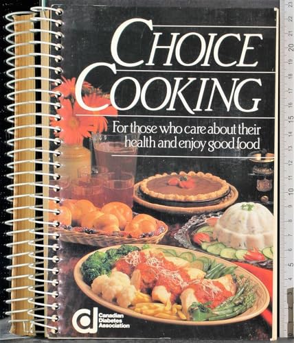 Beispielbild fr Choice Cooking zum Verkauf von Better World Books