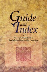 Imagen de archivo de Guide and Index to G. I. Gurdjieff's Beelzebub's Tales to his Grandson a la venta por GF Books, Inc.