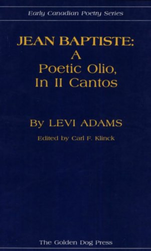 Imagen de archivo de Jean Baptiste a poetic olio, in II cantos (Early Canadian Poetry Series, 2) a la venta por Lakeside Books
