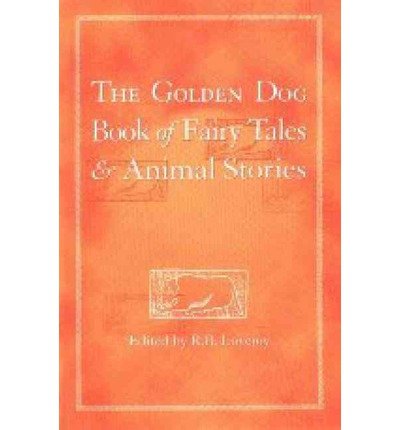 The Golden Dog Book of Fairy Tales & Animal Stories