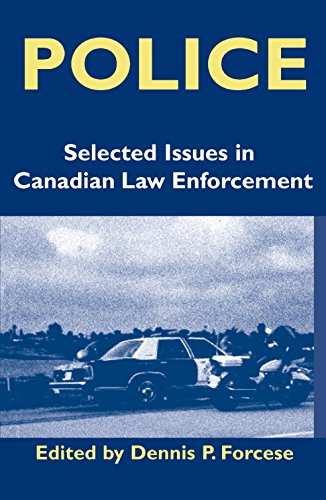 Stock image for Police: Selected Issues in Canadian Law Enforcement Rideau Series No.3 for sale by Bay Used Books