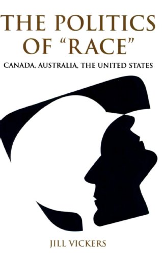 Beispielbild fr The Politics of Race Canada Australia the United States zum Verkauf von Fireside Bookshop