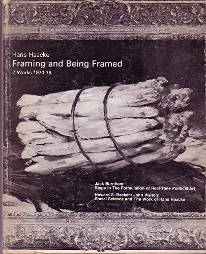 Framing and Being Framed: 7 Works 1970-75 (9780919616080) by Haacke, Hans