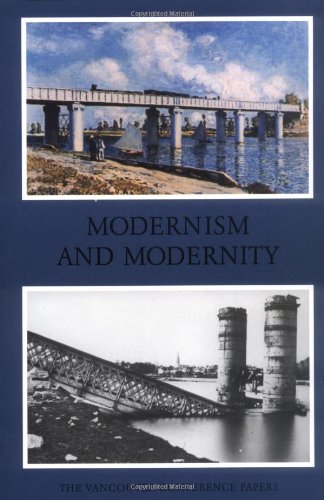 Stock image for Modernism and Modernity: The Vancouver Conference Papers for sale by HPB-Red