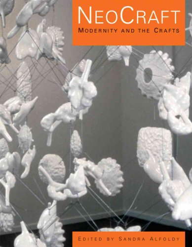 Stock image for NeoCraft: Modernity and the Crafts for sale by Front Cover Books