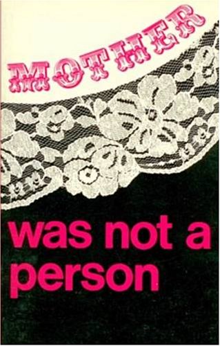 9780919618008: Mother Was Not a Person (Black Rose Books; D7)
